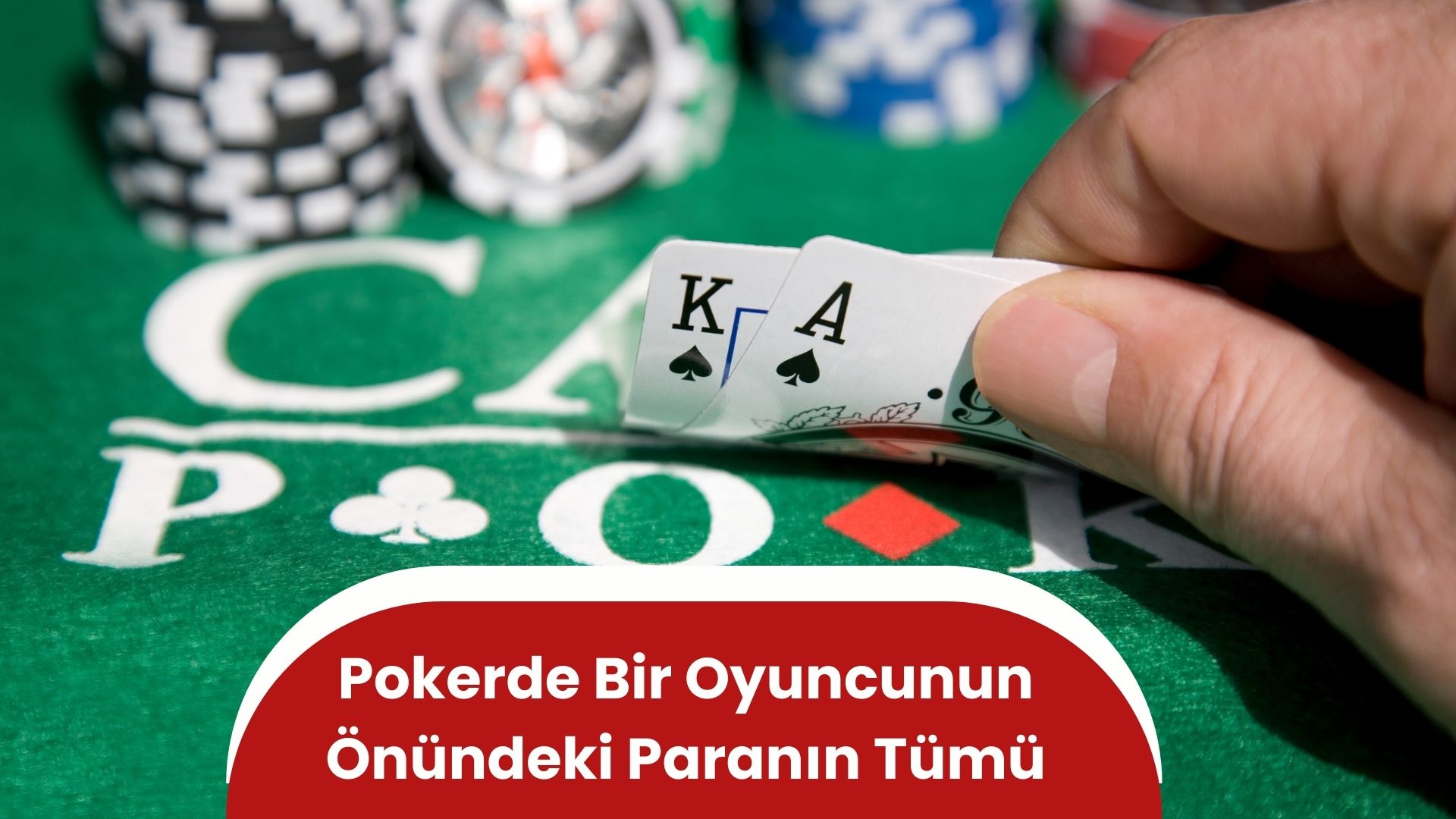 Pokerde Bir Oyuncunun Önündeki Paranın Tümü